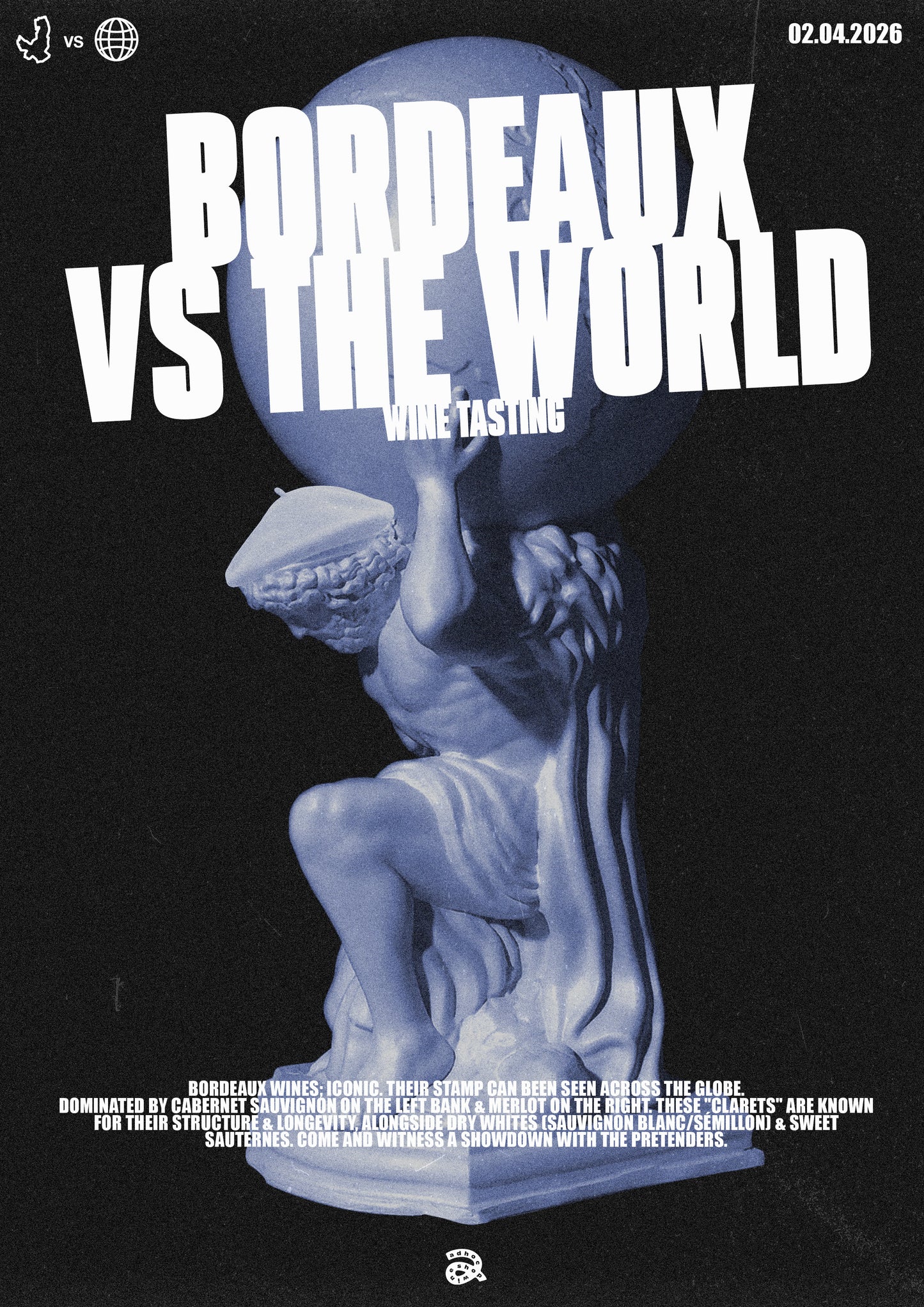 BORDEAUX VS THE WORLD - WINE TASTING - 2ND APRIL